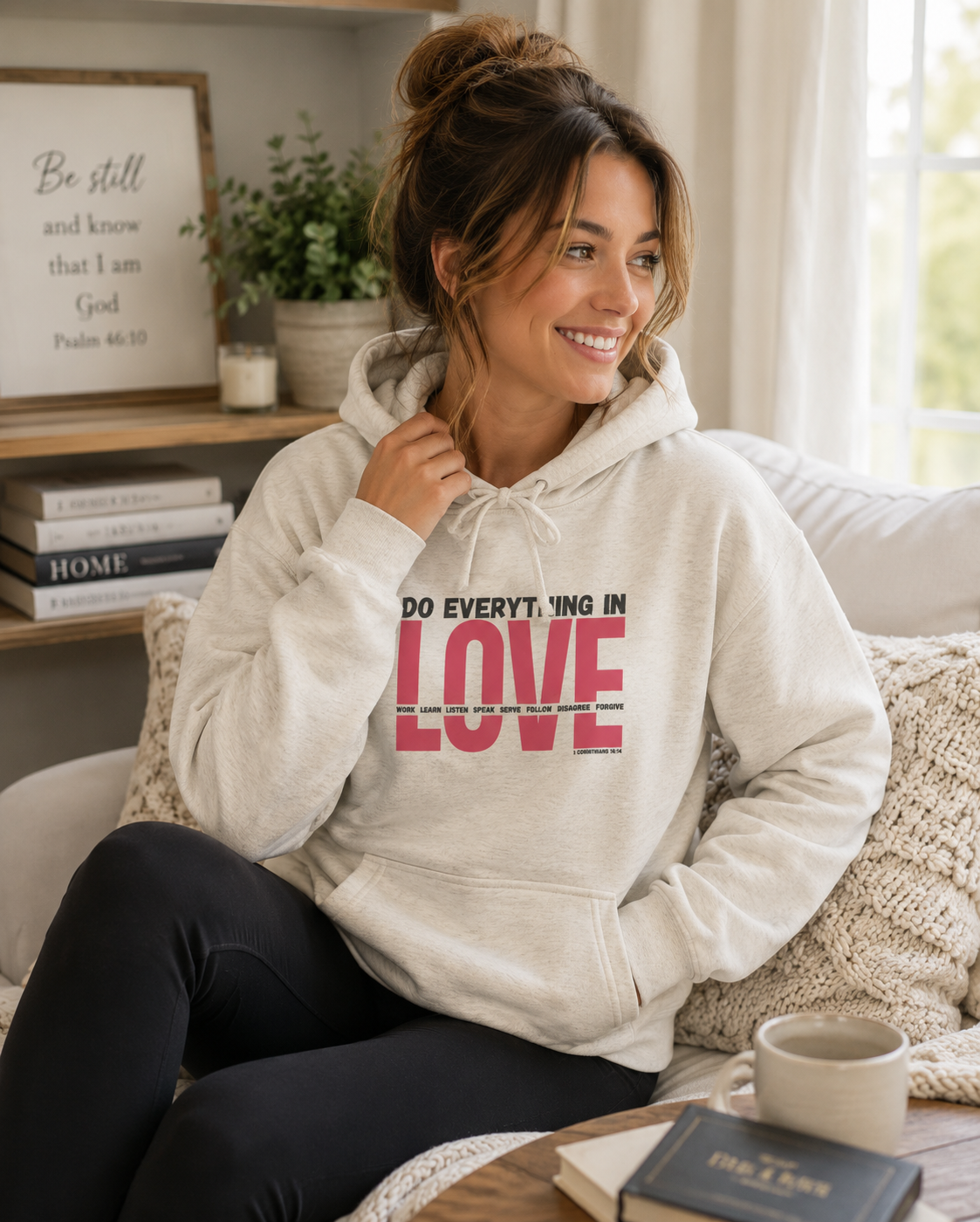 Do Everything In Love - 1 Corinthians 16:14 Hoodie Sweatshirt