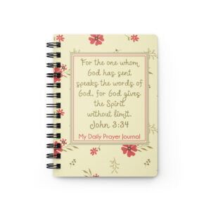 John 3:34 - Blank Prayer Journal, Spiral Bound
