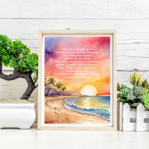 His Mercies Are New Every Morning - 8x10 and 5x7 PRINTABLE
